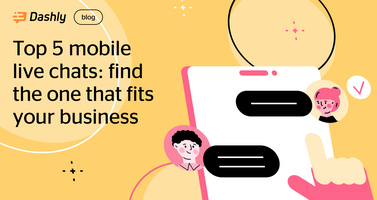 Top 5 mobile live chats: find the best fit for your business