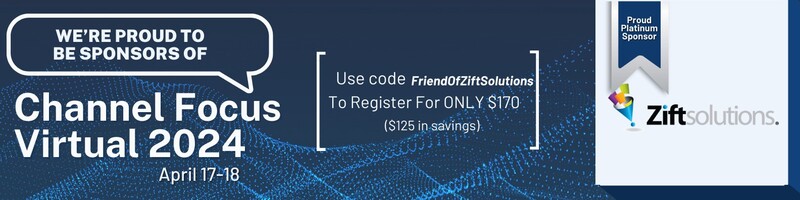 Zift Solutions at Channel Focus Virtual 2024