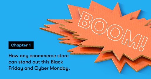 [Chapter 1] Trust, Loyalty, and Good Cheer: The Keys to Making Your Ecommerce Store Stand out This Black Friday + Cyber Monday
