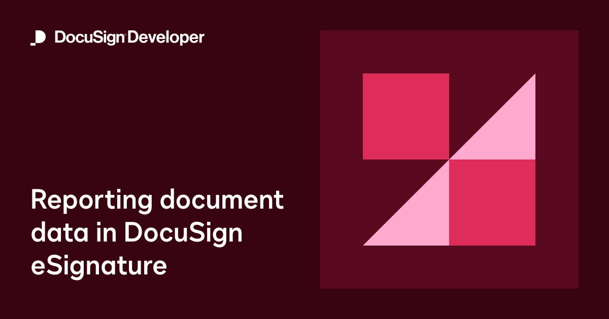 Reporting document data in DocuSign eSignature