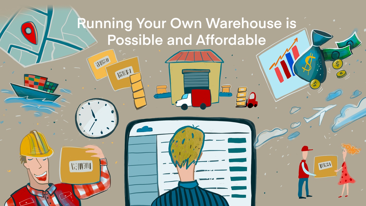 Forget 4PL and 5PL: Running Your Own Warehouse is Possible and Affordable
