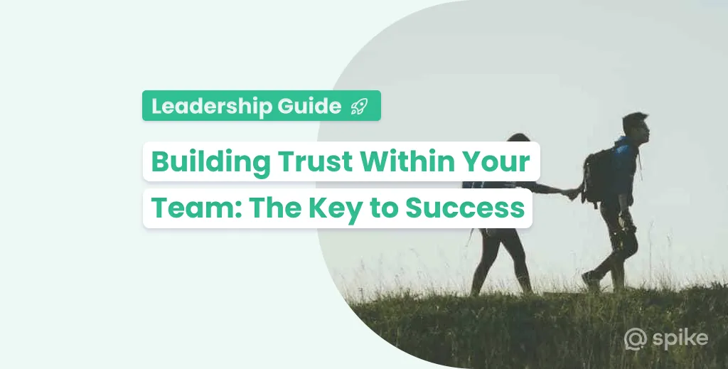 Building Trust Within Your Team: The Key to Success