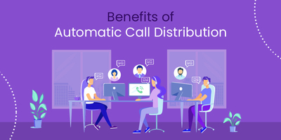 7 Benefits of Using an Automatic Call Distribution System