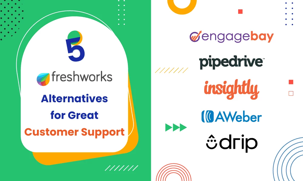 5 Freshworks Alternatives for Great Customer Support
