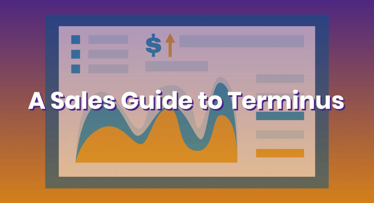Terminus Guide: Why Should Sales Care About Account-Based Marketing?