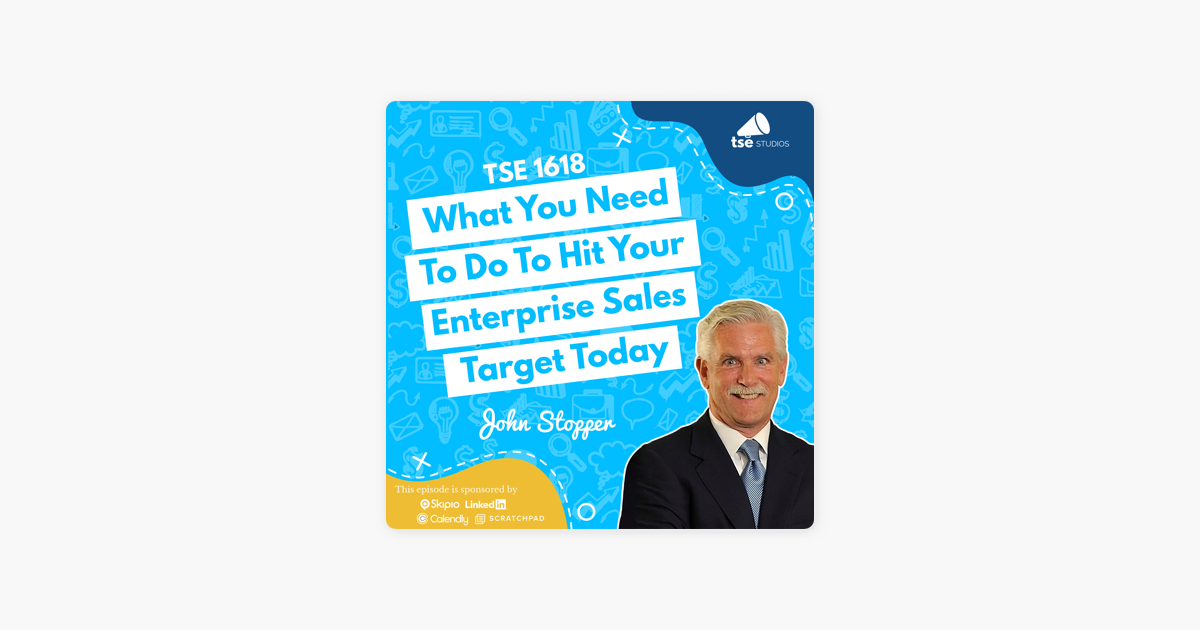 ‎John Stopper | What You Need To Do To Hit Your Enterprise Sales Target Today