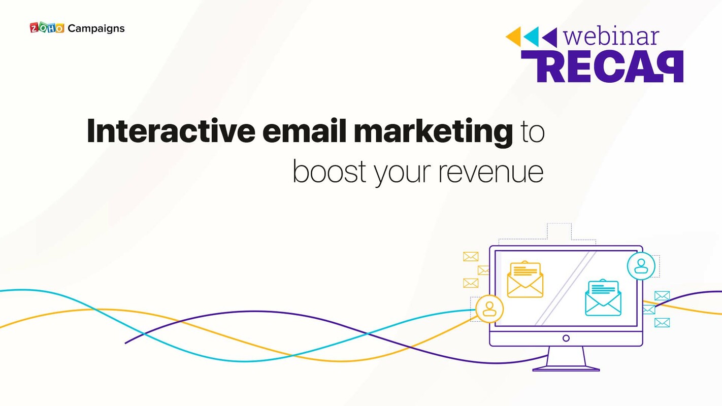 Webinar Recap: Interactive email marketing to boost your revenue