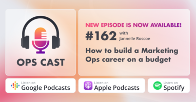 How to build a Marketing Ops career on a budget with Jannelle Roscoe - Marketing Operations