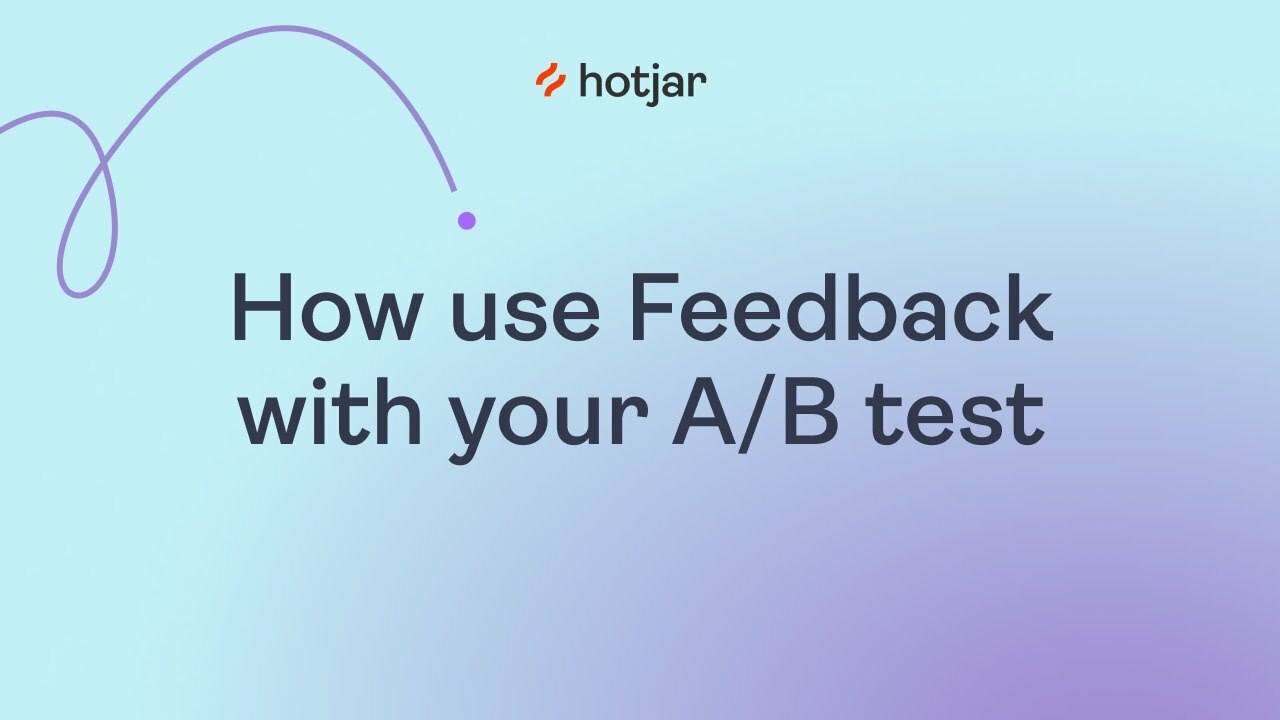 How to use Feedback with your A/B test