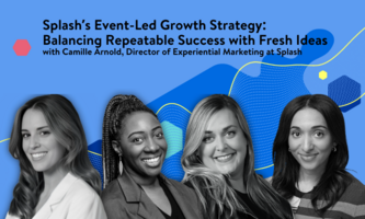 Splash's Event-Led Growth Strategy: Balancing Repeatable Success with Fresh Ideas | CventPlayPause