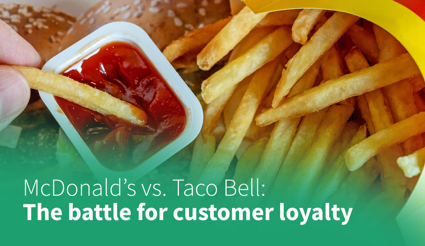 McDonald's vs. Taco Bell: The Battle for Customer Loyalty