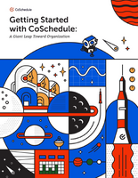 Getting Started With CoSchedule for Power Users
