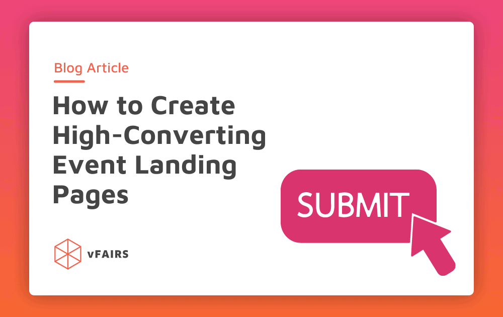 How to Create High-Converting Landing Pages for Virtual Trade Events