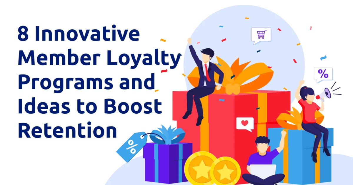 8 Innovative Member Loyalty Programs and Ideas to Boost Retention [with Pros, Cons, and Examples]