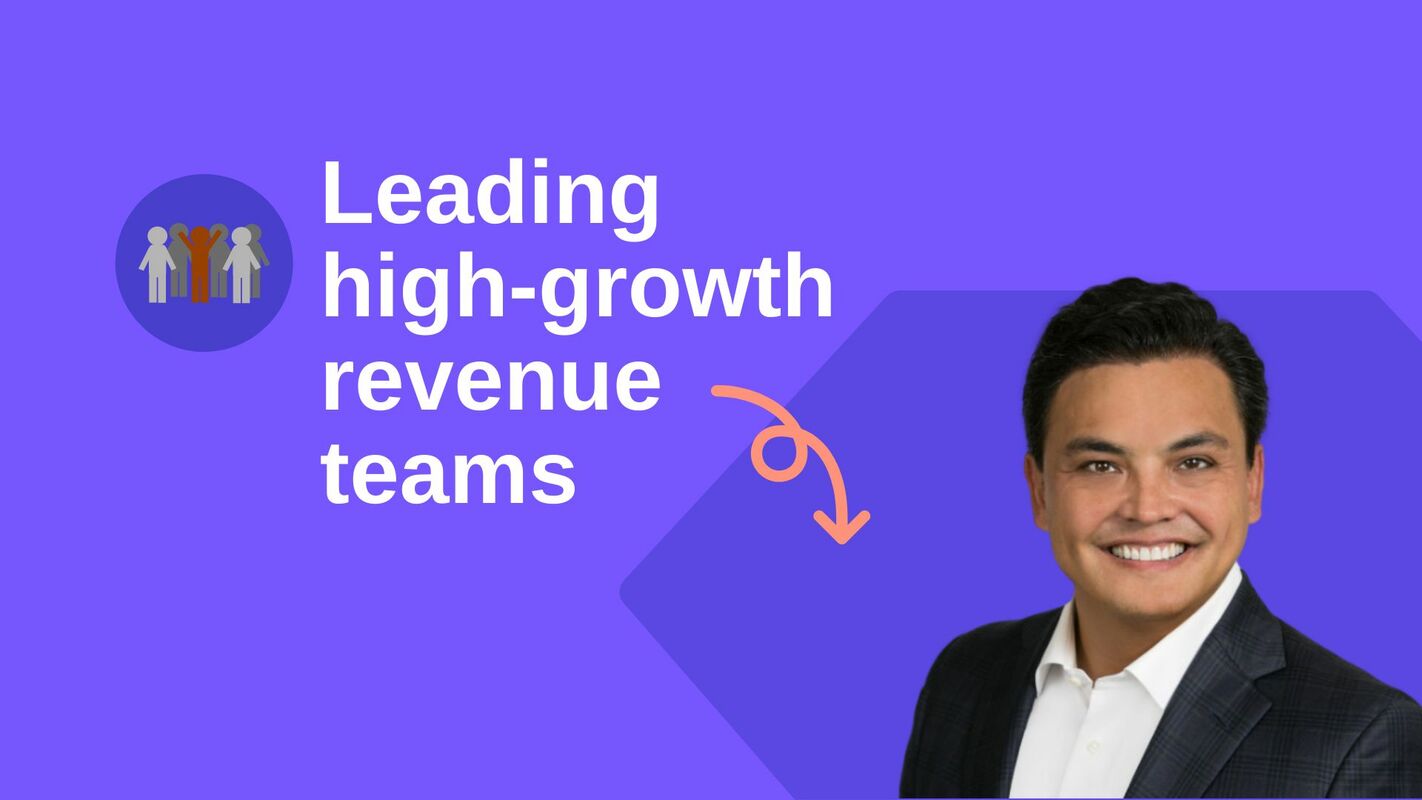 A leadership toolkit for leading high-growth revenue teams