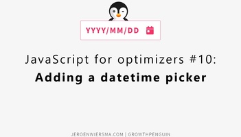 JavaScript for Optimizers: Adding a DateTime Picker