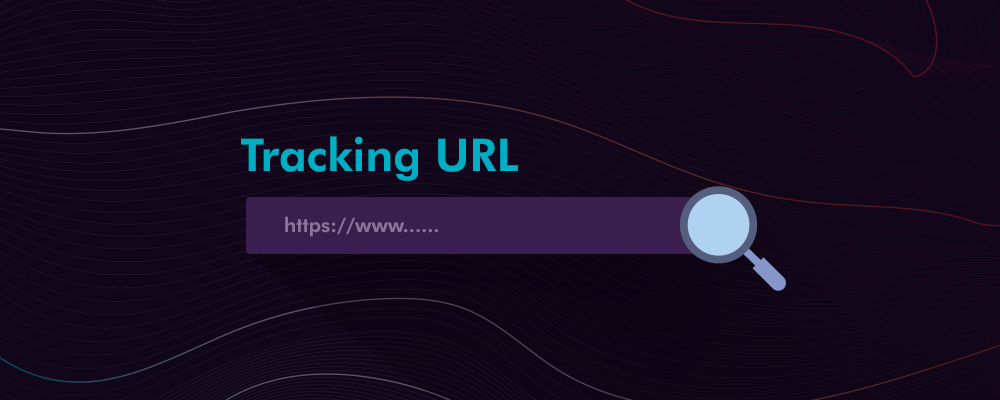 What is a Tracking URL and Why You Need it