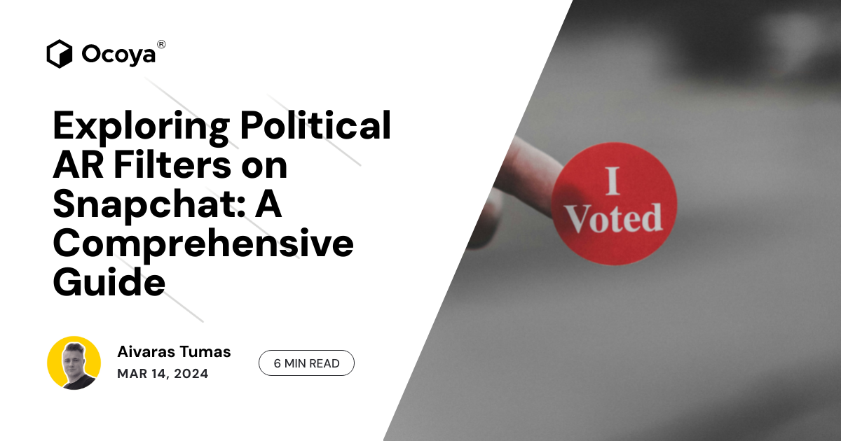 Exploring Political AR Filters on Snapchat: A Comprehensive Guide