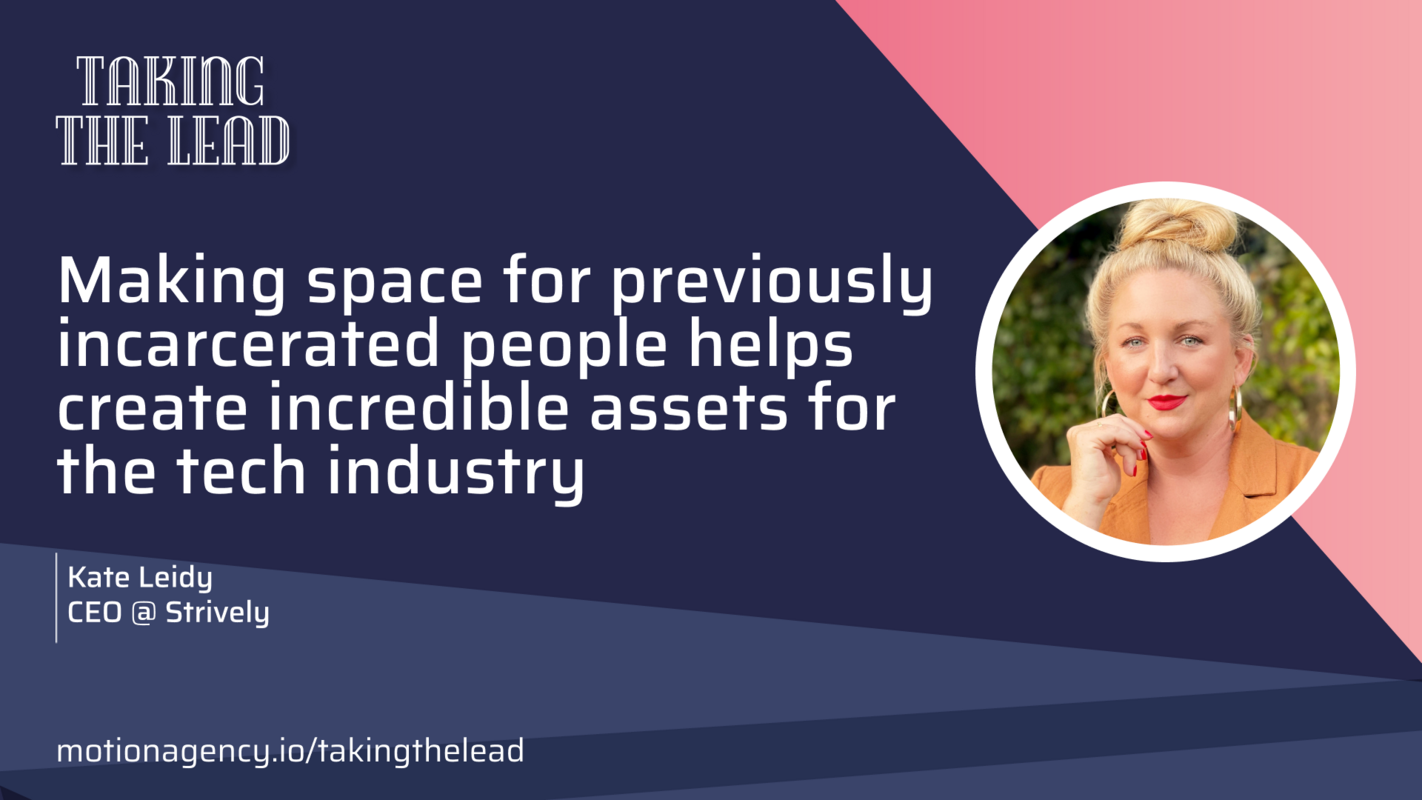 Making space for previously incarcerated people in the tech industry featuring Kate Leidy