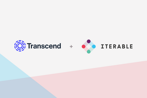 Reducing Data Privacy Risks With Transcend + Iterable