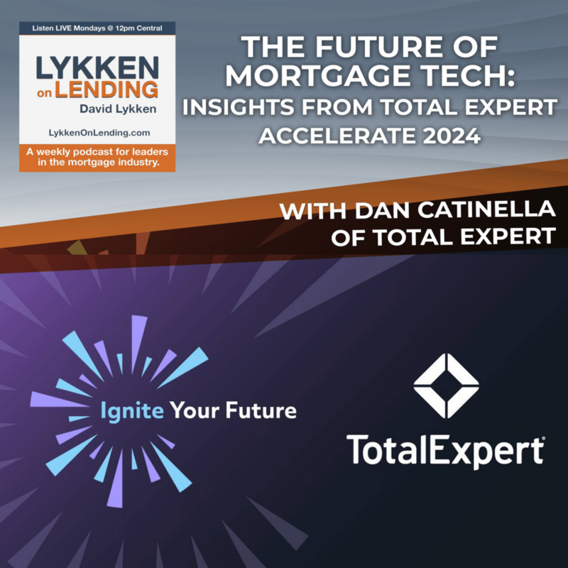 The Future of Mortgage Tech: Dan Catinella Joins the Lykken on Lending Podcast