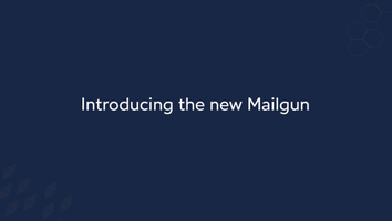 Introducing The New Mailgun