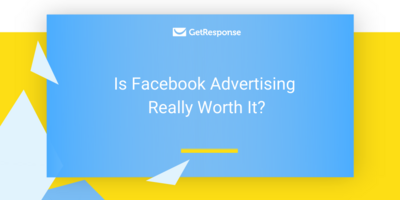 Is Facebook Advertising Really Worth It?