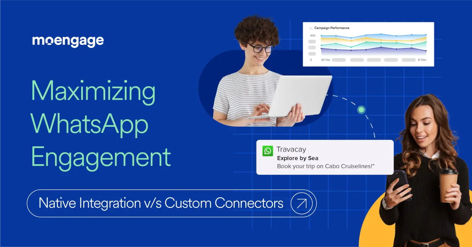 Maximizing WhatsApp Engagement: Native Integration v/s Custom Connectors