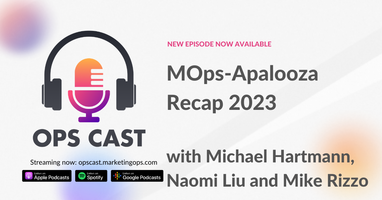 MOps-Apalooza 2023 Recap with Michael Hartmann, Naomi Liu & Mike Rizzo