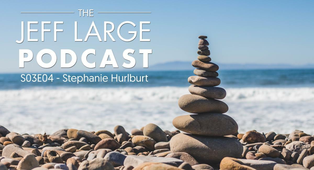 Stephanie Hurlburt | Work-Life Balance & Giving Back 