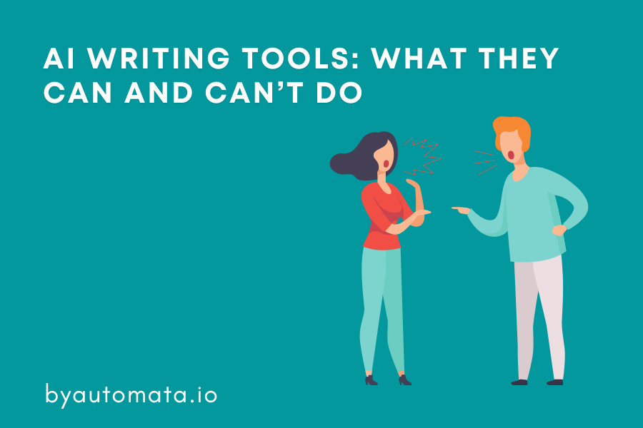 AI Writing Tools: What They Can and Can't Do