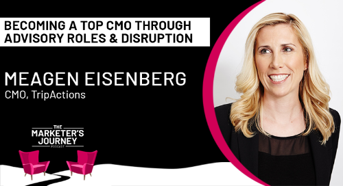 Becoming a Top CMO Through Advisory Roles and Disruption  [podcast]