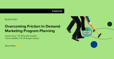 Overcoming Friction In Demand Marketing Program Planning