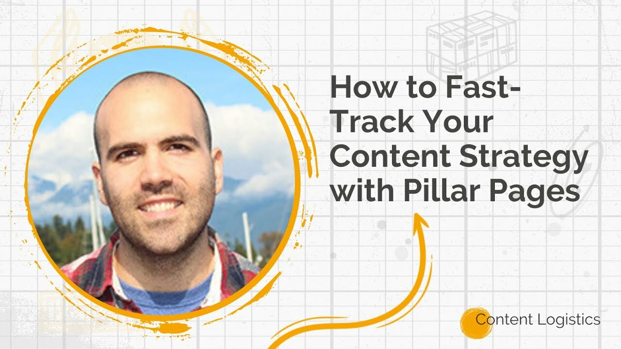 How to fast-track your content strategy with pillar pages featuring James Scherer