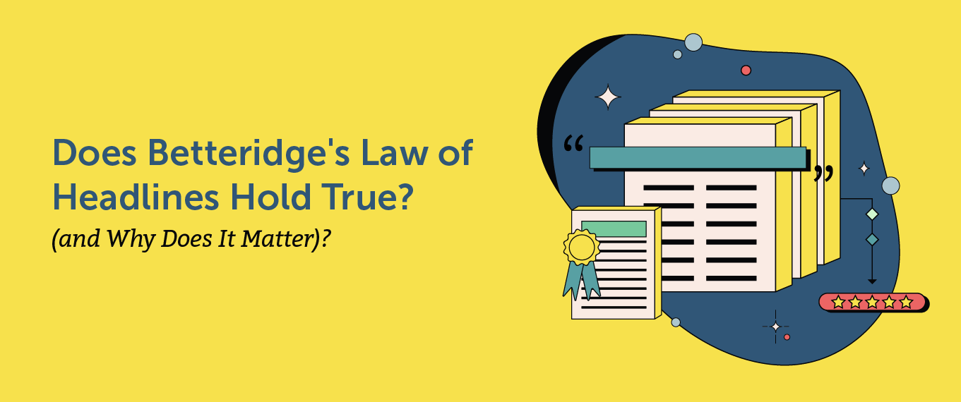 Does Betteridge's Law of Headlines Hold True (and Why Does It Matter)?