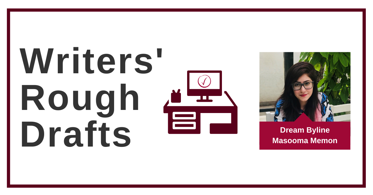 Writers' Rough Drafts – Episode #67 – Dream Byline on Trello featuring Masooma Memon