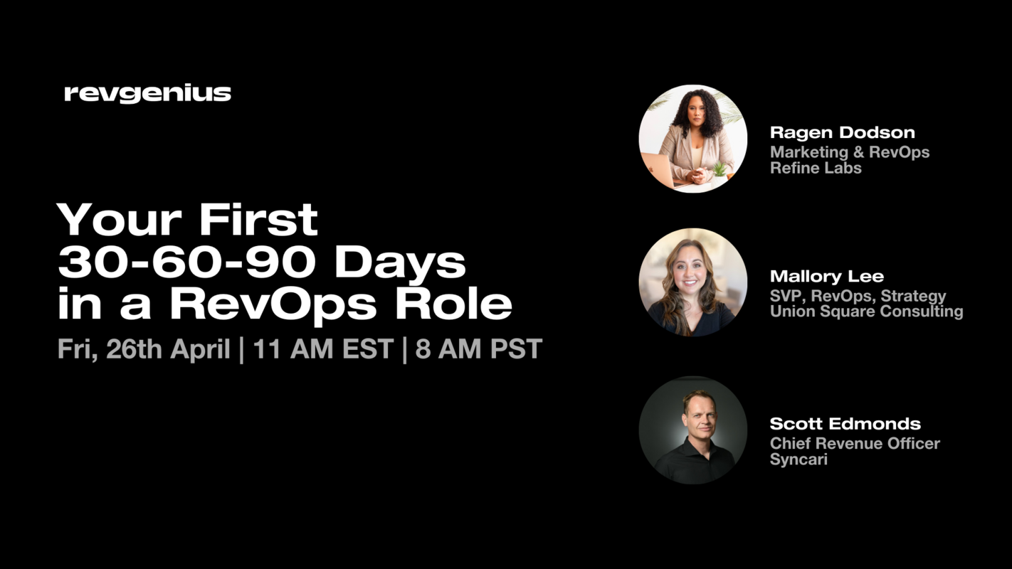 Watch the Recap : Your First 30-60-90 Days in a RevOps Role