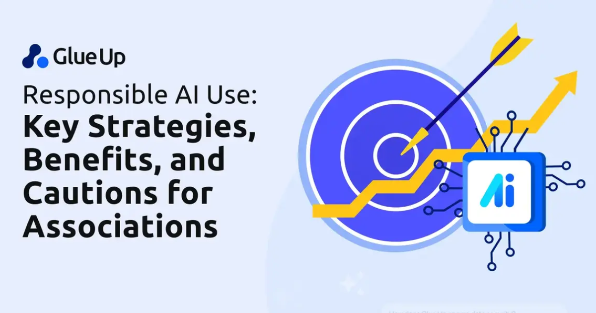 Responsible AI Use: Key Strategies, Benefits, and Cautions for Associations