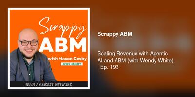 Scaling Revenue with Agentic AI and ABM (with Wendy White) | Ep. 193