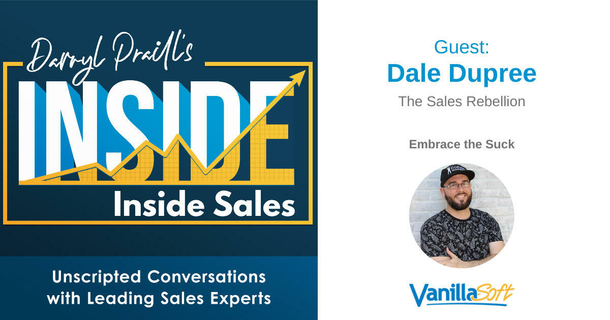 INSIDE Inside Sales - Ep 53: Embrace the Suck