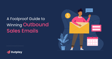 How to Get Outbounds Sales Emails Right: A Guide