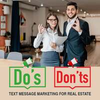 How to Text Message Market as a Real Estate Business (7 Do's and Don'ts)