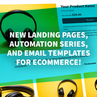 Grow Your Ecommerce Business with New Landing Pages, Pre-Built Automation Series, and Email Templates
