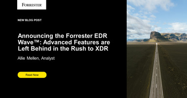 Announcing The Forrester EDR Wave™: Advanced Features Are Left Behind In The Rush To XDR