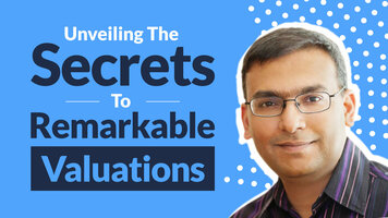 Unveiling the Secrets to Remarkable Valuations with Santosh Sharan - EP 026