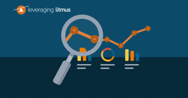 Leveraging Litmus |Make Every Send Count with Advanced Email Analytics