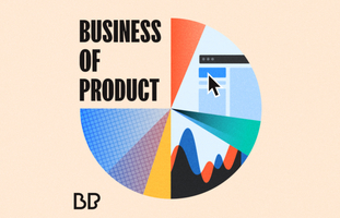 Introducing our Latest Podcast, the Business of Product