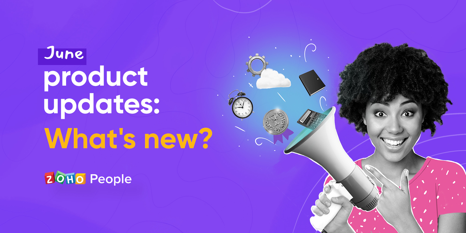 What's new on Zoho People this month?: June Roundup