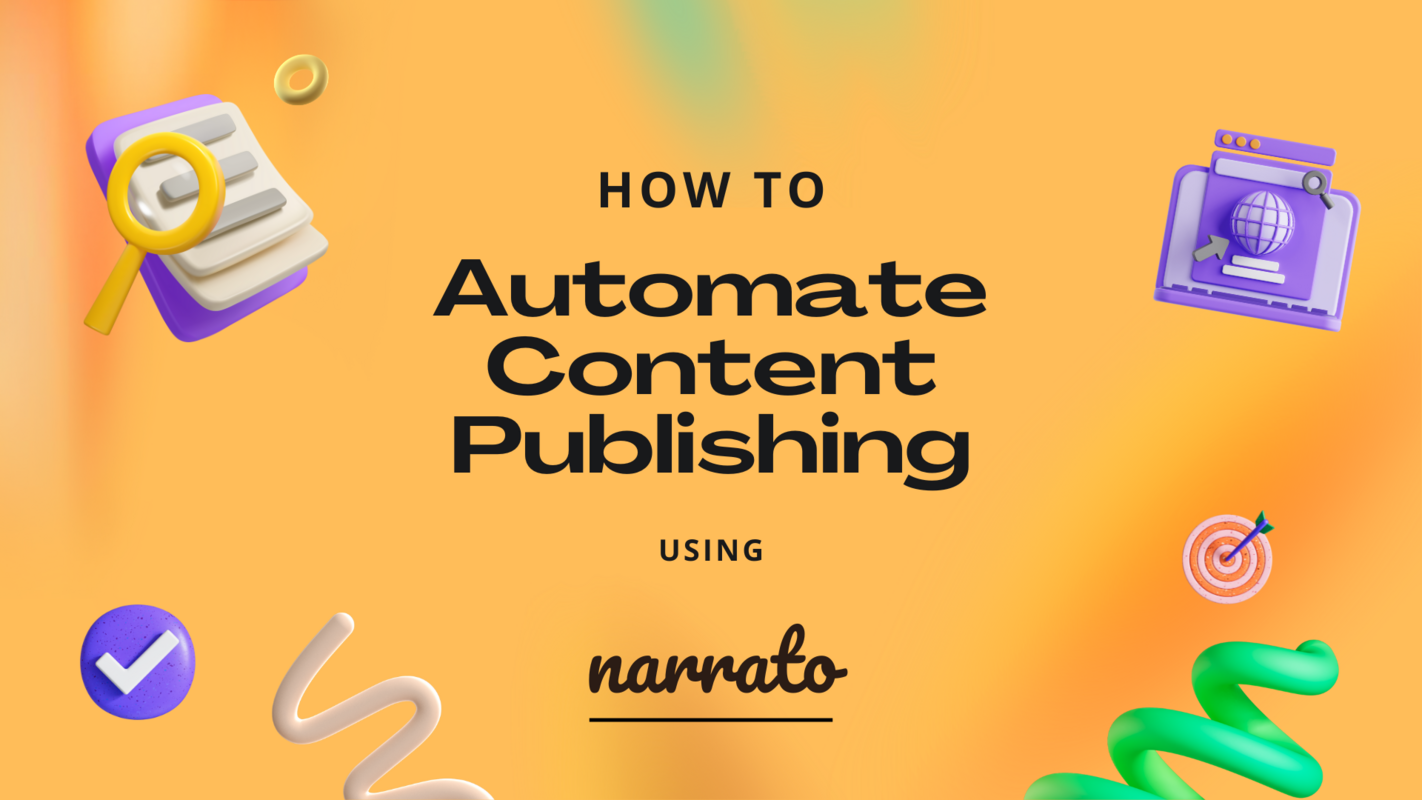 How to Automate Content Publishing Using Narrato
