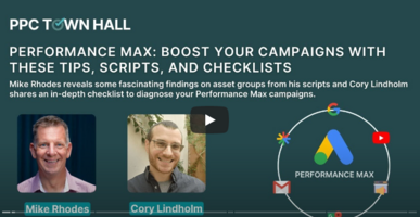 Performance Max: Boost your campaigns with these tips, scripts, and checklists